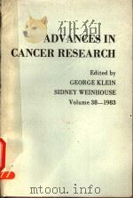 ADVANCES IN CANCER RESEARCH  VOLUME 38 1983     PDF电子版封面  0120066386   