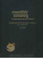MONTHLY CATALOG OF UNITED STATES GOVERNMENT PUBLICATIONS CUMULATIVE INDEX-VOL.Ⅰ JANUARY-DECEMBER 198   1980  PDF电子版封面     