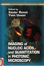 IMAGING OF NUCLEIC ACIDS AND QUANTITATION IN PHOTONIC MICROSCOPY     PDF电子版封面  0849308178   