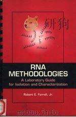 RNA METHODOLOGIES：A LABORATORY GUIDE FOR ISOLATION AND CHARACTERIZATION（ PDF版）