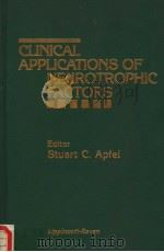 CLINICAL APPLICATIONS OF NEUROTROPHIC FACTORS（ PDF版）