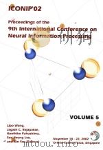 ICONIP'02 PROCEEDINGS OF THE 9TH INTERNATIONAL CONFERENCE ON NEURAL INFORMATION PROCESSING  VOL     PDF电子版封面  9810475241   