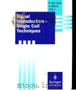 SIGNAL TRANSDUCTION-SINGLE CELL TECHNIQUES     PDF电子版封面    BERT VAN DUIJN  ANNEKE WILTINK 