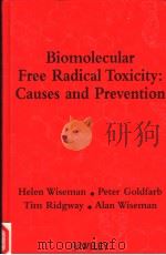 BIOMOLECULAR FREE RADICAL TOXICITY：CAUSES AND PREVENTION     PDF电子版封面     