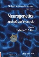 NEUROGENETICS METHODS AND PROTOCOLS     PDF电子版封面  0896039900  NICHOLAS T.POTTER 