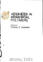 ADVANCES IN BIOMEDICAL POLYMERS（ PDF版）