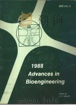 1988 ADVANCES IN BIOENGINEERING     PDF电子版封面    G·R·MILLER 