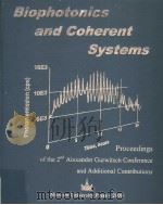 BIOPHOTONICS AND COHERENT SYSTEMS：PROCEEDINGS OF THE 2ND ALEZANDER GURWITSCH CONFERENCE AND ADDITION     PDF电子版封面  5211043138  LEV BELOUSSOV  FRITZ-ALBERT PO 
