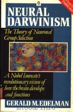 NEURAL DARWINISM:THE THEORY OF NEURONAL GROUP SELECTION（ PDF版）