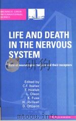 LIFE AND DEATH IN THE NERVOUS SYSTEM:ROLE OF NEUROTROPHIC FACTORS AND THEIR RECEPTORS     PDF电子版封面  0080425275  C.F.IBANEZ  T.HOKFELT  L.OLSON 