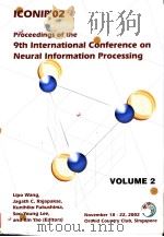 PROCEEDINGS OF THE 9TH INTERNATIONAL CONFERENCE ON NEURAL INFORMATION PROCESSING VOLUME 2     PDF电子版封面  9810475241   
