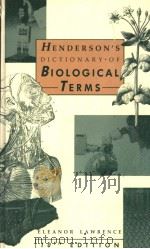HENDERSON'S DICTIONARY OF BIOLOGICAL TERMS THNTH EDITION ELEANOR LAWRENCE   PDF电子版封面  0582463629   