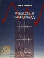 PRECALCULUS MATHEMATICS     PDF电子版封面    JOHN M.THOMASON 