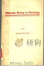 MOLECULAR BIOLOGY IN PHYSIOLOGY     PDF电子版封面     