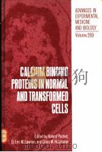 CALCIUM BINDING PROTEINS IN NORMAL AND TRANSFORMED CELLS（ PDF版）