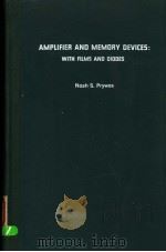 AMPLIFIER AND MEMORY DEVICES：WITH FILMS AND DIODES     PDF电子版封面     
