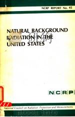 NATURAL BACKGROUND RADIATION IN THE UNITED STATES     PDF电子版封面     