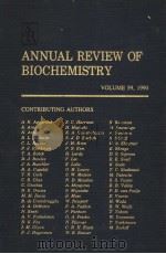ANNUAL REVIEW OF BIOCHEMISTRY  VOLUME 59 1990     PDF电子版封面  082430859X  CHARLES C.RICHARDSON，EDITOR  P 