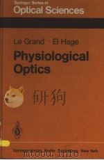 PHYSIOLOGICAL OPTICS     PDF电子版封面  3540099190  Y.LE GRAND  S.G.EL HAGE 