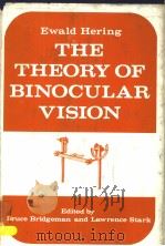 THE THEORY OF BINOCULAR VISION     PDF电子版封面  0306310163   