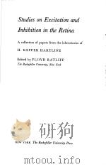 STUDIES ON EXCITATION AND INHIBITION IN THE RETINA     PDF电子版封面  0874700191  FLOYD RATLIFF 