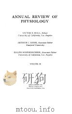 ANNUAL REVIEW OF PHYSIOLOGY VOLUME 33 1971     PDF电子版封面    ERNST KNOBIL 