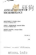 ANNUAL REVIEW OF MICROBIOLOGY VOLUME 32 1978     PDF电子版封面    MORTIMER P·STARR 