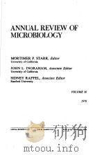 ANNUAL REVIEW OF MICROBIOLOGY VOLUME 30 1976     PDF电子版封面    MORTIMER P·STARR 