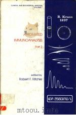 AUTOMTED IMMUNOANALYSIS (IN TWO PARTS) PART 2     PDF电子版封面  0824766792  ROBERT F.RITCHIE 