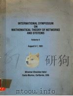 INTERNATIONAL SYMPOSIUM ON MATHEMATICAL THEORY OF NETWORKS AND SYSTEMS  VOLUME 4     PDF电子版封面    N.LEVAN 