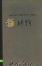LINEAR SYSTEMS IN COMMUNICATION AND CONTROL     PDF电子版封面    DEAN KFREDERICK AND A.BRUCE CA 