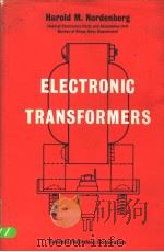 ELECTRONIC TRANSFORMERS     PDF电子版封面    HAROLD M.NORDENBERG 