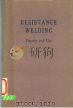 RESISTANCE WELDING THEORY AND USE     PDF电子版封面     