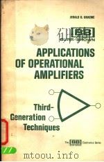 APPLICATIONS OF OPERATIONAL AMPLIFIERS     PDF电子版封面  0071238901  JERALD G.GRAEME 