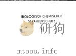 BIOLOGISCH-CHEMISCHER STRAHLENSCHUTZ 2     PDF电子版封面     
