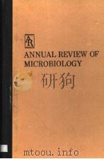 ANNUAL REVIEW OF MICROBIOLOGY VOLUME 38 1984     PDF电子版封面    L·NICHOLAS ORNSTON 