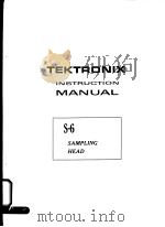 TEKTRONIX INSTRUCTION MANUAL S-6 SAMPLING HEAD     PDF电子版封面     