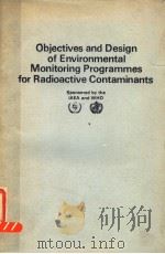 OBJECTIVES AND DESIGN OF ENVIRONMENTAL MONITORING PROGRAMMES FOR RADIOACTIVE CONTAMINANTS SAFETY SER（ PDF版）