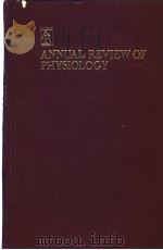ANNUAL REVIEW OF PHYSIOLOGY VOLUME 50 1988     PDF电子版封面    ROBERT M·BERNE 