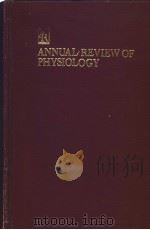 ANNUAL REVIEW OF PHYSIOLOGY VOLUME 51 1989     PDF电子版封面    JOSEPH F·HOFFMAN 
