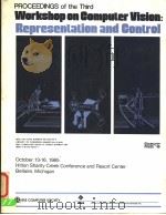 PROCEEDINGS OF THE THIRD WORKSHOP ON COMPUTER VISION：REPRESENLATION AND CONTROL     PDF电子版封面     