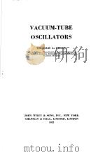 VACUUM-TUBE OSCILLATORS     PDF电子版封面    WILLIAM A.EDSON 