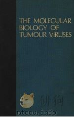 THE MOLECULAR BIOLOGY OF TUMOUR VIRUSES（ PDF版）