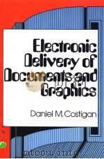 ELECTNONIC DELIVENY OF DOCUMENTS AND GNAPHICS     PDF电子版封面     