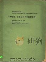 OURTH NATIONAL CONFERENCE ON TUBE TECHNIQUES     PDF电子版封面     