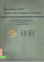 PROCEEDINGS OF THE EASTERN JOINT COMPUTER CONFERENCE DECEMBER 8-10 1954     PDF电子版封面     