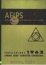 AFIPS AMERICAN FEDERATION OF INFORMATION PROCESSING SOCIETIES 1962     PDF电子版封面     