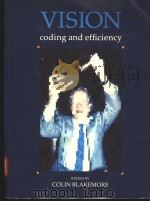 VISION：CODING AND EFFICIENCY     PDF电子版封面    COLIN BLAKEMORE 