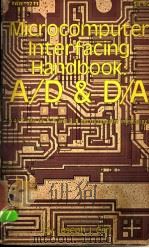 MICROCOMPUTER INTERFACING HANDBOOK：A/D AND D/A     PDF电子版封面  0830612718   