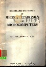 ILLUSTRATED DICTIONARY OF MICROELECTRONICS AND MICROCOMPUTERS     PDF电子版封面     